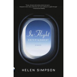 In-Flight Entertainment | Helen Simpson (ISBN: 9780307742544)