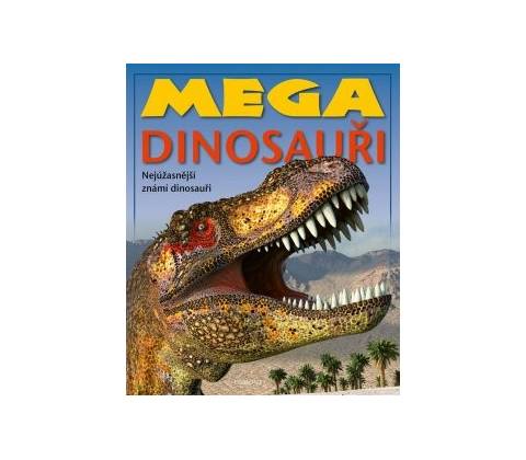Mega dinosauři