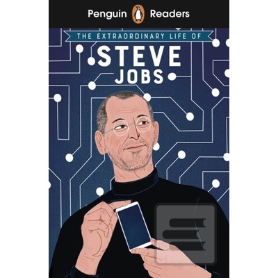 Penguin Readers Level 2: The Extraordinary Life of Steve Jobs ELT Graded Reader