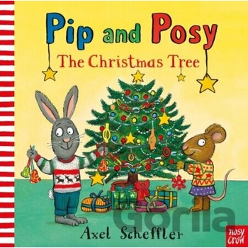 Pip and Posy: The Christmas Tree - Axel Scheffler