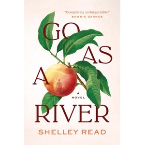 Go as a River | READ SHELLEY (ISBN: 9781954118638)