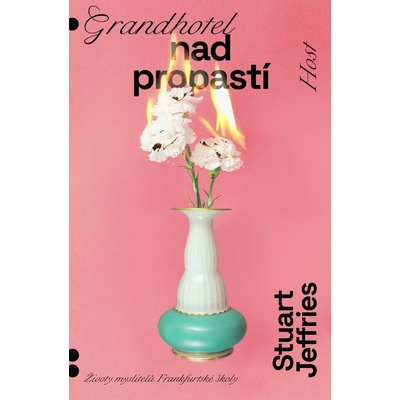 Grandhotel nad propastí - Stuart Jeffries