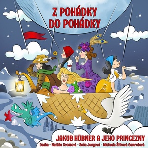 Supraphon Z pohádky do pohádky (Hübner Jakub a jeho princenzny) - CD (038534)