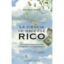 La Ciencia de Hacerse Rico Wattles Wallace D.Paperback