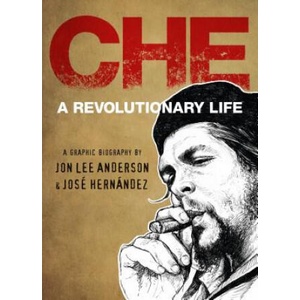 Che | Jon Lee Anderson, Jose Hernandez (2018)