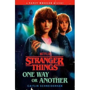 Stranger Things: One Way or Another | Caitlin Schneiderhan (ISBN: 9781529975963)