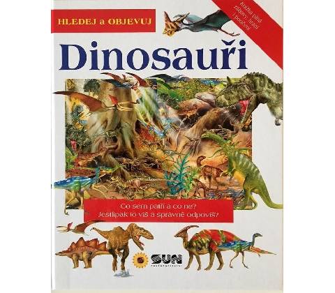 Dinosauři - Hledej a Objevuj