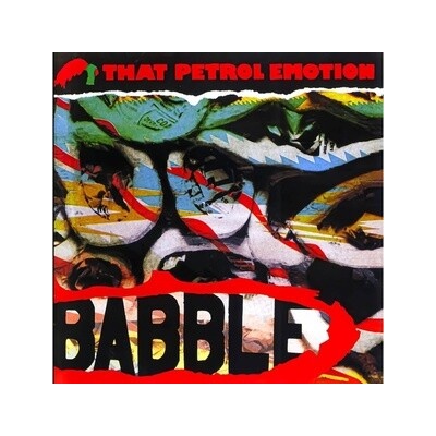 That Petrol Emotion - Babble CD