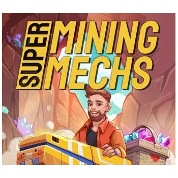 Super Mining Mechs