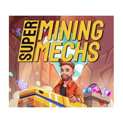 Super Mining Mechs