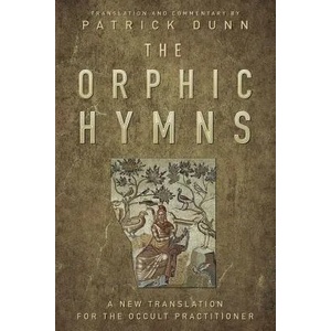 Orphic Hymns | Patrick Dunn (ISBN: 9780738753447)