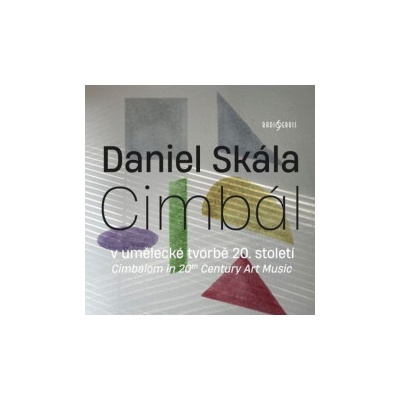 Skála D.,Jihočeská filh. Cimbál umělecké tvorbě 20.stol. CD
