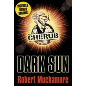 CHERUB: Dark Sun and other stories | Robert Muchamore (2013)