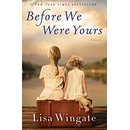 Before We Were Yours
