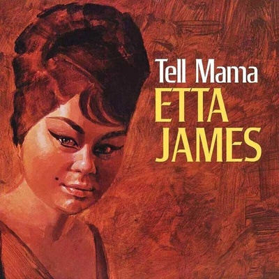 Etta James - Tell Mama (Chess Records 75th Anniversary Series) (Remastered) (180 g) (LP) (0602488372961)