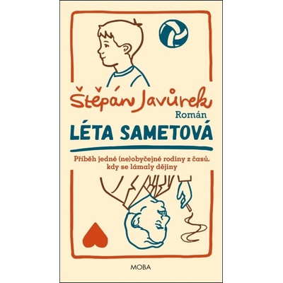 Léta sametová - Štěpán Javůrek