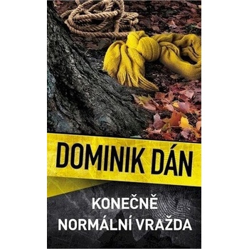 Konečně normální vražda - Dominik Dán