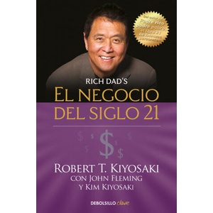 El negocio del siglo XXI | Robert T. Kiyosaki (2021)