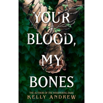 Your Blood, My Bones: A twisted, slow burn rivals-to-lovers romance from the author of THE