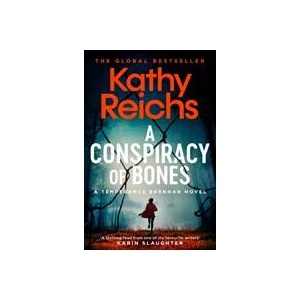 Conspiracy of Bones | KATHY REICHS (ISBN: 9781471188879)