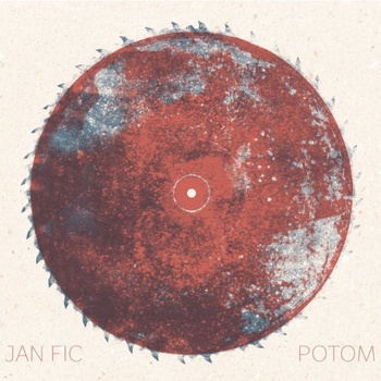 Fic Jan • Potom LP