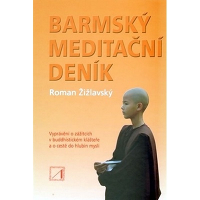 Barmský meditační deník Roman Žižlavský
