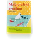 Malý pražský erotikon - Patrik Hartl