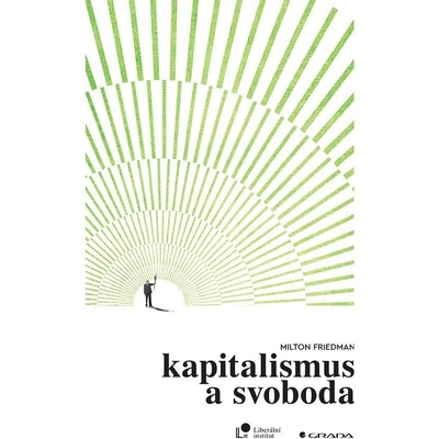 Kapitalismus a svoboda - Milton Friedman