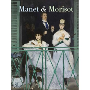 Manet and Morisot (ISBN: 9780300280982)