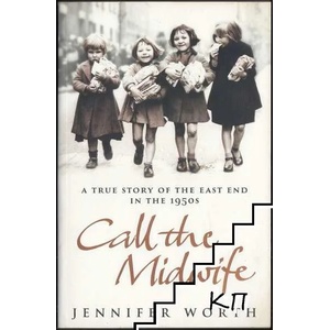 Call The Midwife | Jennifer Worth (ISBN: 9780753823835)