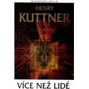 Více než lidé