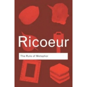 Rule of Metaphor | Paul Ricoeur (2003)