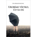 Urobíme všetko, čo sa dá