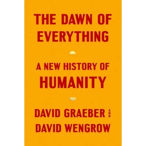 The Dawn of Everything (ISBN: 9780374157357)