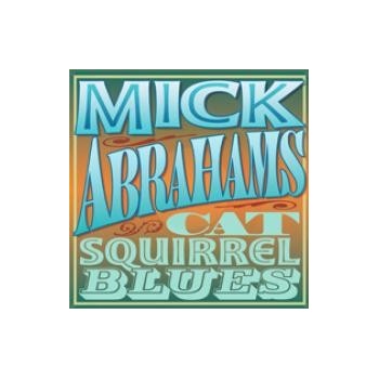 ABRAHAMS MICK: CAT SQUIRREL BLUES CD