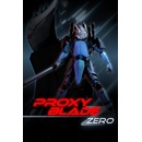 Proxy Blade Zero