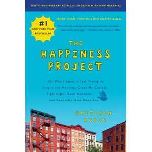 Happiness Project, Tenth Anniversary Edition | Gretchen Rubinová (ISBN: 9780062888747)