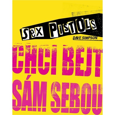 Sex Pistols: Chci bejt sám sebou