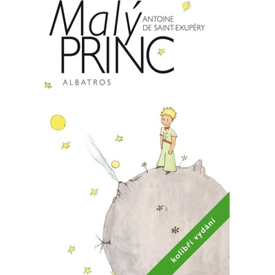 Malý princ - kolibří vydání - Antoine de Saint-Exupéry