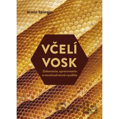 Včelí vosk - Spürgin Armin