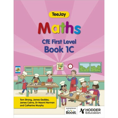 TeeJay Maths CfE First Level Book 1C Second Edition - Thomas Strang, James Cairns, James Geddes