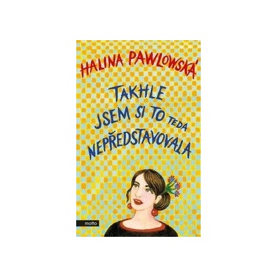 Takhle jsem si to teda nepředstavovala - Halina Pawlowská, Lubomír Teprt