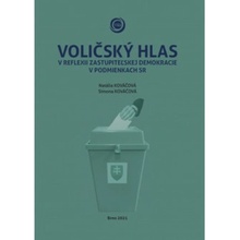 Voličský hlas v reflexii zastupiteľskej demokracie v podmienkach SR