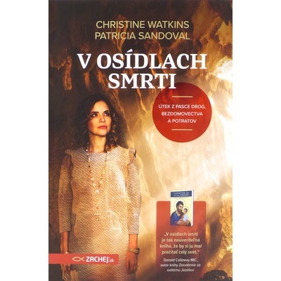 V osídlach smrti - Útek z pasce drog, bezdomovectva a potratov