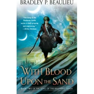 With Blood Upon the Sand | Bradley P. Beaulieu (ISBN: 9780756409753)