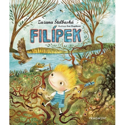 Filípek - Zuzana Štelbaská, Eva Chupíková ilustrácie