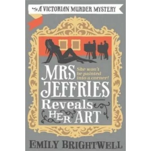 Mrs Jeffries Reveals her Art | Emily Brightwell (ISBN: 9781472121585)