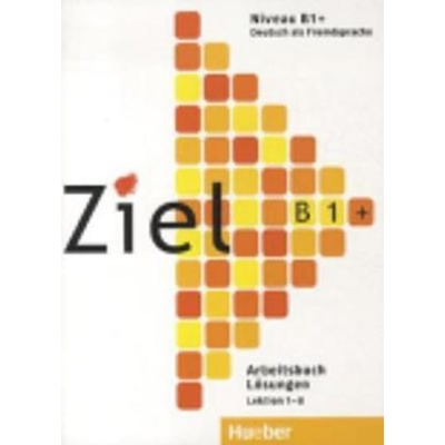 Ziel B1+ řešení k pracovnímu sešitu B1+