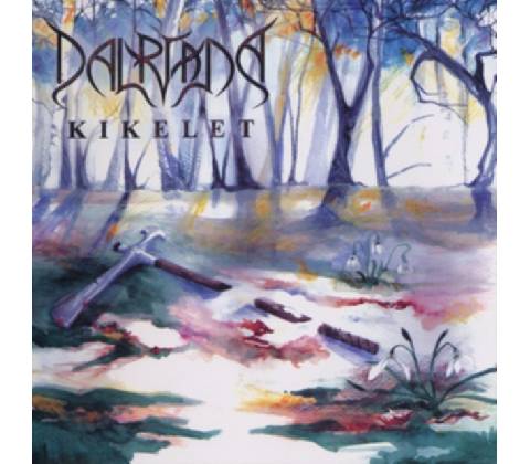 Dalriada - Kikelet CD