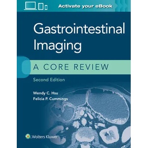 Gastrointestinal Imaging: A Core Review (ISBN: 9781975147778)